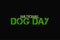 National Dog Day typography on isolated dark background.Â  Green typography.